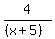 4%2F+%28%28x%2B5%29%29