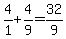 4%2F1%2B4%2F9=32%2F9
