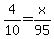 4%2F10+=+x%2F95
