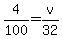 4%2F100=v%2F32