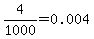 4%2F1000=0.004