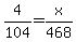 4%2F104=x%2F468