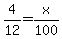 4%2F12=x%2F100