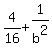 4%2F16+%2B+1%2Fb%5E2