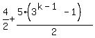 4%2F2%2B%285%283%5E%28k-1%29-1%29%29%2F2%29