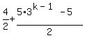 4%2F2%2B%285%2A3%5E%28k-1%29-5%29%2F2%29