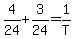 4%2F24%2B3%2F24=1%2FT