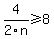 4%2F2n++%3E=+8+