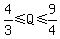 4%2F3%3C=Q%3C=9%2F4