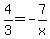 4%2F3=-7%2Fx