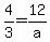 4%2F3=12%2Fa
