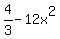 4%2F3+-+12x%5E2+