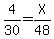 4%2F30=X%2F48