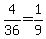 4%2F36=1%2F9