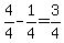 4%2F4-1%2F4=3%2F4