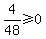 4%2F48%3E=0
