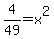 4%2F49+=+x%5E2