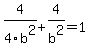 4%2F4b%5E2%2B4%2Fb%5E2=1