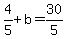 4%2F5%2Bb=30%2F5