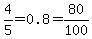 4%2F5=0.8=80%2F100