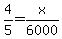 4%2F5=x%2F6000