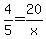 4%2F5+=+20%2Fx