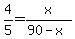 4%2F5+=+x%2F%2890-x%29
