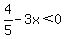 4%2F5-3x%3C0