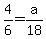 4%2F6+=+a%2F18