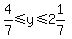 4%2F7%3C=y%3C=2%261%2F7