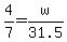 4%2F7=w%2F31.5