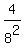 4%2F8%5E2
