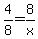 \"4%2F8+=+8%2Fx\"