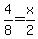 4%2F8+=+x%2F2
