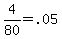4%2F80+=+.05