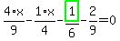 4%2F9%2Ax-1%2F4%2Ax-highlight_green%28+1+%29%2F6-2%2F9=0