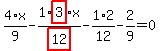 4%2F9%2Ax-1%2Fhighlight_red%28+12+%29%2Ahighlight_red%28+3+%29%2Ax-1%2F12%2A2-2%2F9=0