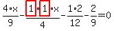 4%2F9%2Ax-highlight_red%28+1+%29%2F4%2Ahighlight_red%28+1+%29%2Ax-1%2F12%2A2-2%2F9=0