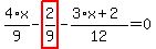 4%2F9%2Ax-highlight_red%28+2%2F9+%29-%283%2Ax%2B2%29%2F12=0