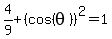 4%2F9%2B%28cos%28theta%29%29%5E2=1