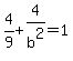 4%2F9%2B4%2Fb%5E2=1
