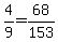 4%2F9=68%2F153