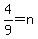 \"4%2F9=n\"