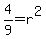 4%2F9=r%5E2