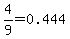 4%2F9+=+0.444