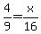 4%2F9+=+x%2F16