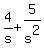 4%2Fs+%2B+5%2Fs%5E2