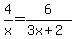 4%2Fx=6%2F%283x%2B2%29