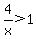 4%2Fx%3E1
