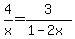 4%2Fx+=+3%2F%281-2x%29